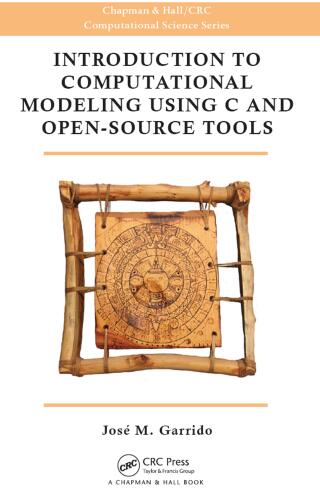 Introduction to Computational Modeling Using C and Open-Source Tools