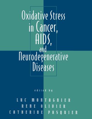 Oxidative Stress in Cancer, AIDS, and Neurodegenerative Diseases