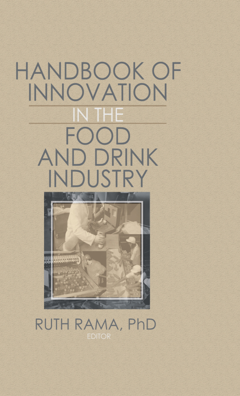 Cover image for book Handbook of Innovation in the Food and Drink Industry