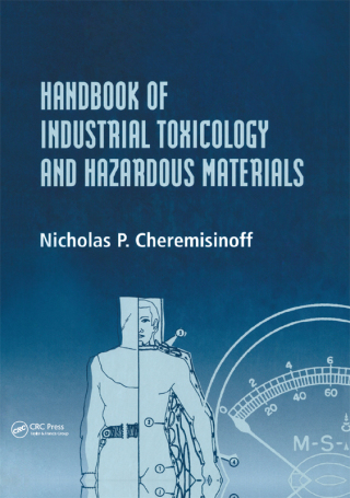 Handbook of Industrial Toxicology and Hazardous Materials