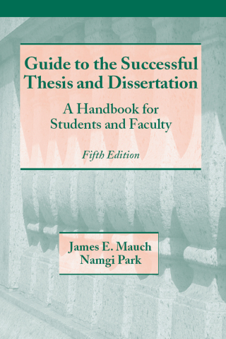 Guide to the Successful Thesis and Dissertation