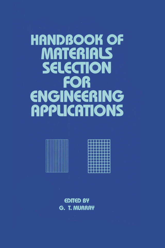 Handbook of Materials Selection for Engineering Applications