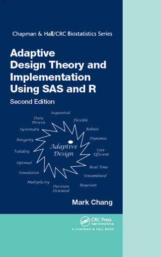 Adaptive Design Theory and Implementation Using SAS and R