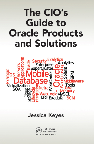 The CIO's Guide to Oracle Products and Solutions