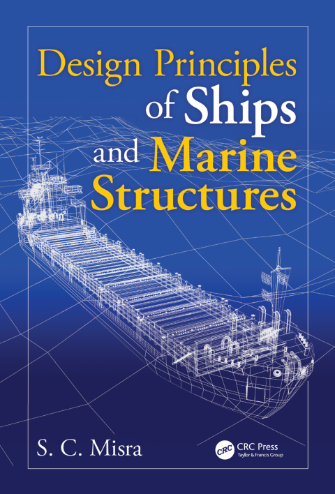 Design Principles of Ships and Marine Structures 