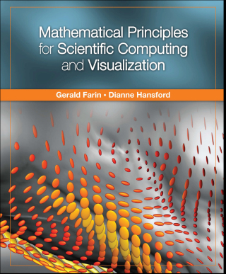 Mathematical Principles for Scientific Computing and Visualization