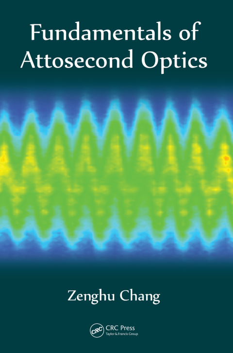 Cover image for book Fundamentals of Attosecond Optics