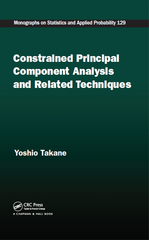 Cover image for book Constrained Principal Component Analysis and Related Techniques