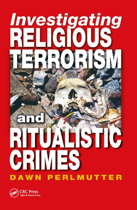 Cover image for book Investigating Religious Terrorism and Ritualistic Crimes