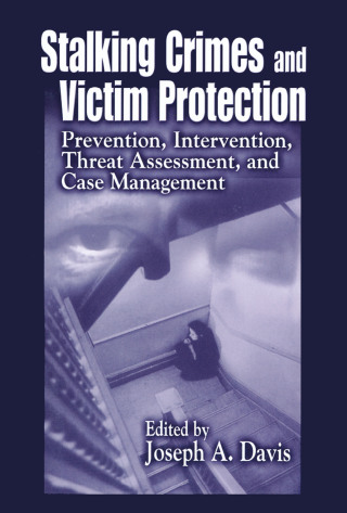 Stalking Crimes and Victim Protection