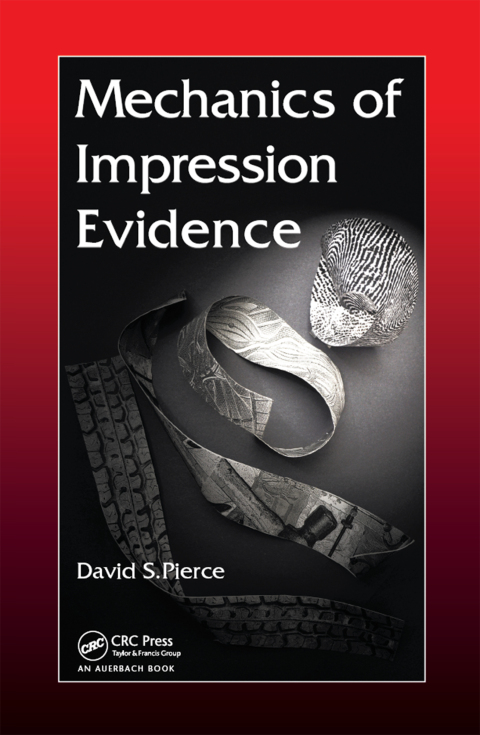 Mechanics of Impression Evidence 