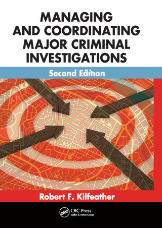Managing and Coordinating Major Criminal Investigations