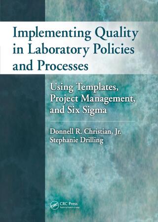 Implementing Quality in Laboratory Policies and Processes
