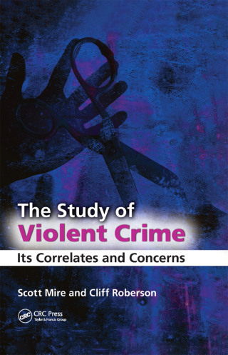 The Study of Violent Crime