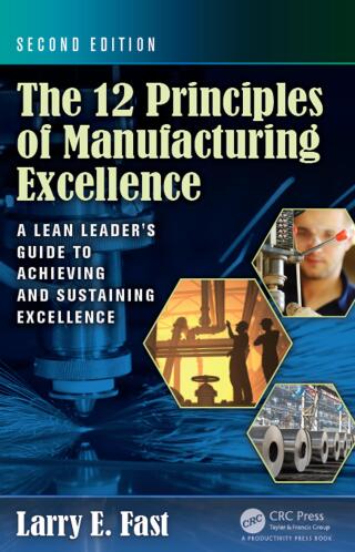 The 12 Principles of Manufacturing Excellence