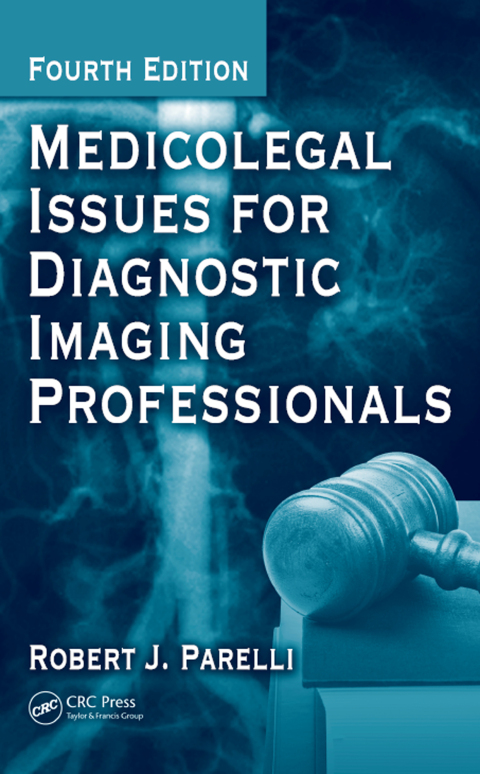 Medicolegal Issues for Diagnostic Imaging Professionals 