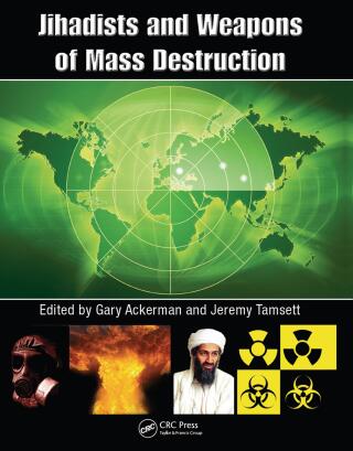 Jihadists and Weapons of Mass Destruction