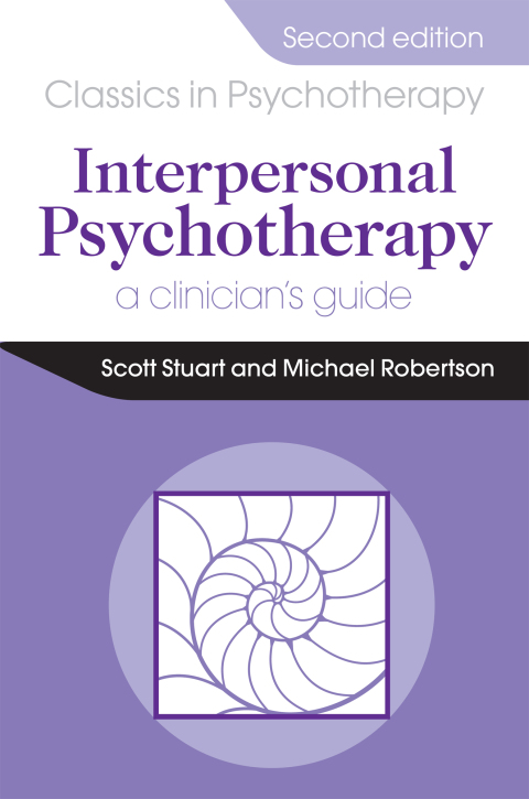 Interpersonal Psychotherapy 2E A Clinician's Guide 