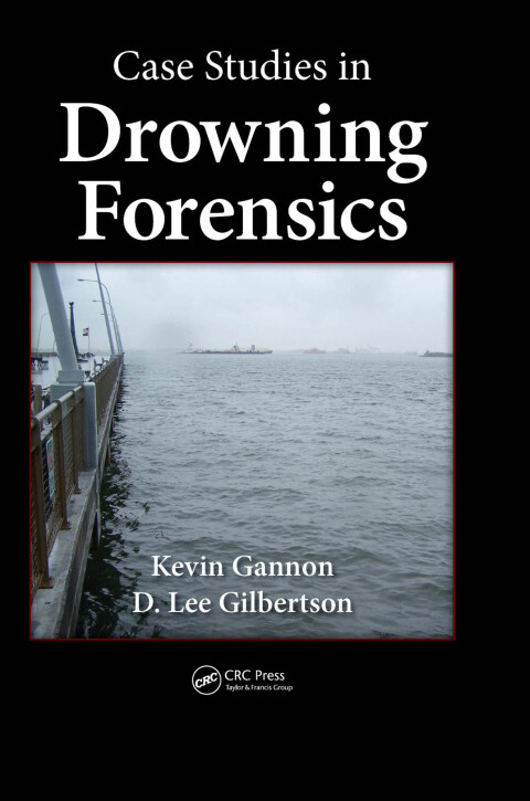 Case Studies in Drowning Forensics 