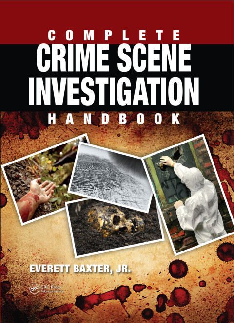 Cover image for book Complete Crime Scene Investigation Handbook