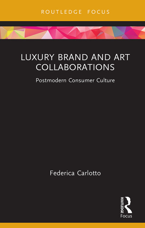 Cover image for book Luxury Brand and Art Collaborations