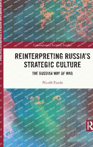 Reinterpreting Russia's Strategic Culture