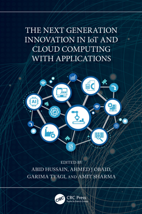 The Next Generation Innovation in IoT and Cloud Computing with Applications 