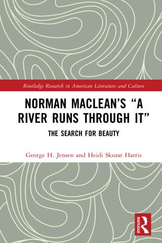 Norman Maclean’s “A River Runs through It”