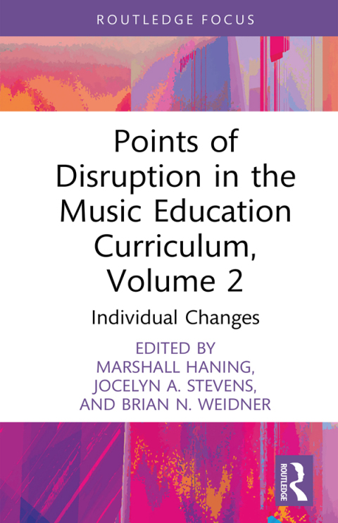 Cover image for book Points of Disruption in the Music Education Curriculum, Volume 2