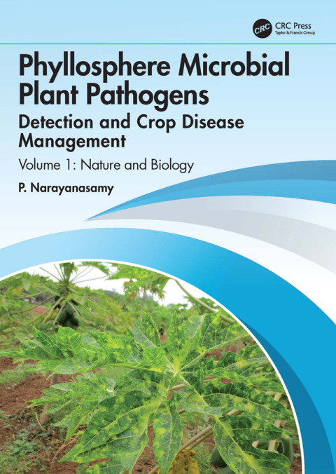 Cover image for book Phyllosphere Microbial Plant Pathogens: Detection and Crop Disease Management