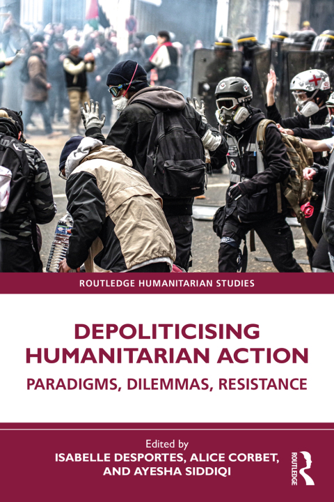 Cover image for book Depoliticising Humanitarian Action