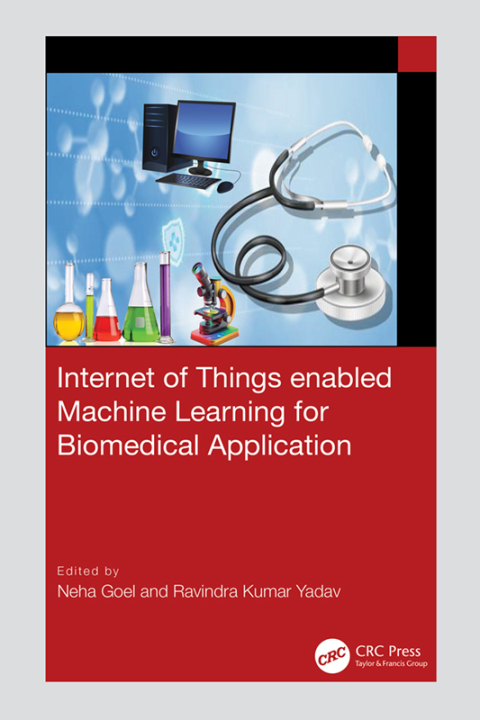 Cover image for book Internet of Things enabled Machine Learning for Biomedical Application