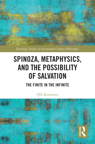 Spinoza, Metaphysics, and the Possibility of Salvation