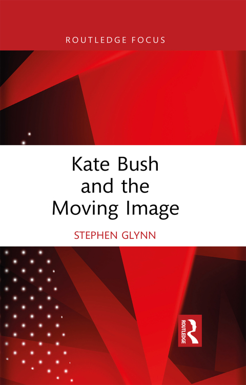 Cover image for book Kate Bush and the Moving Image