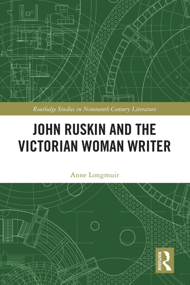 John Ruskin and the Victorian Woman Writer