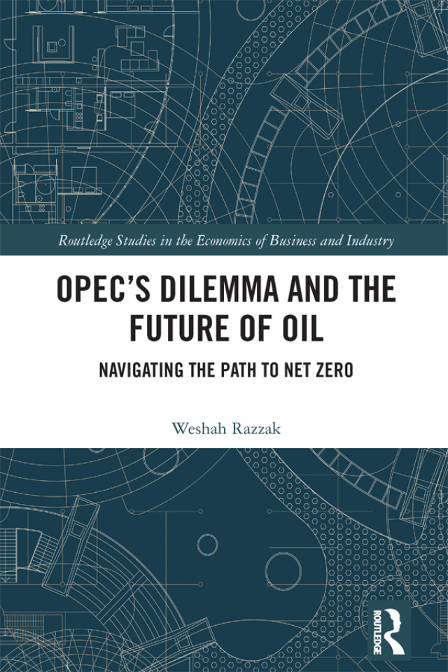 OPEC’s Dilemma and the Future of Oil