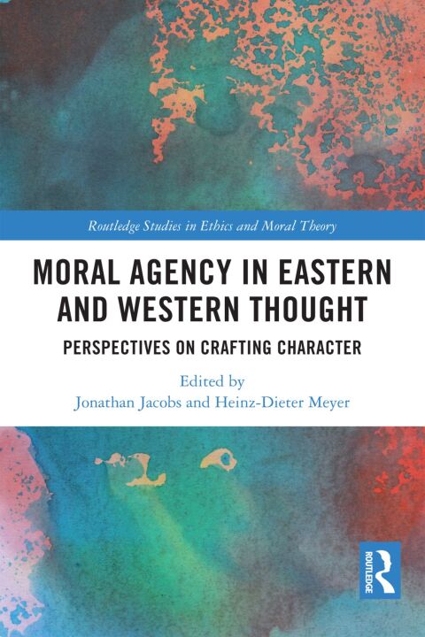 Moral Agency in Eastern and Western Thought 
