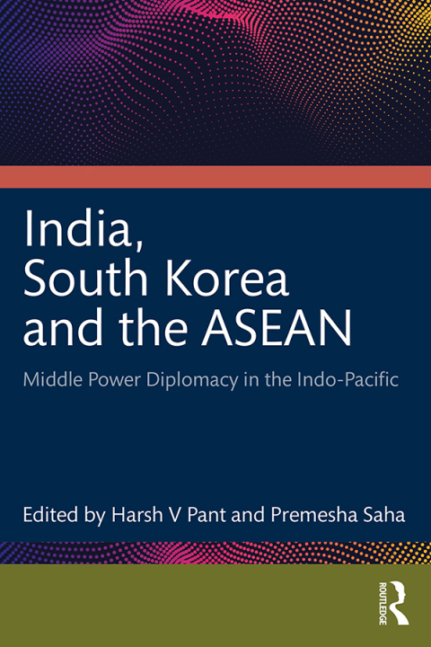 Cover image for book India, South Korea and the ASEAN