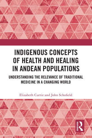 Indigenous Concepts of Health and Healing in Andean Populations