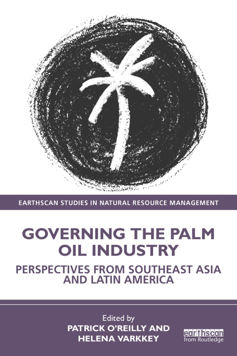Cover image for book Governing the Palm Oil Industry