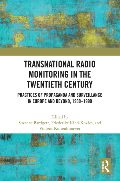 Transnational Radio Monitoring in the Twentieth Century 