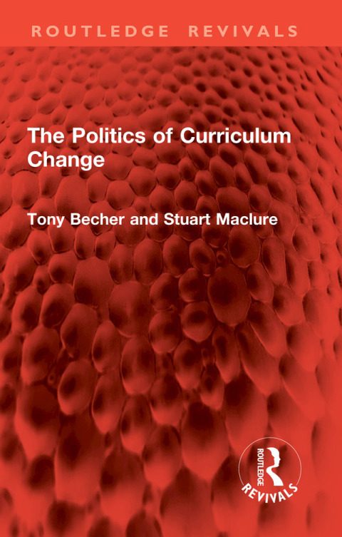 The Politics of Curriculum Change 