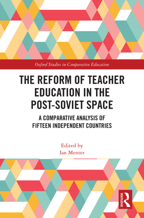 The Reform of Teacher Education in the Post-Soviet Space 
