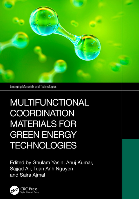 Multifunctional Coordination Materials for Green Energy Technologies 
