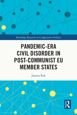 Pandemic-Era Civil Disorder in Post-Communist EU Member States