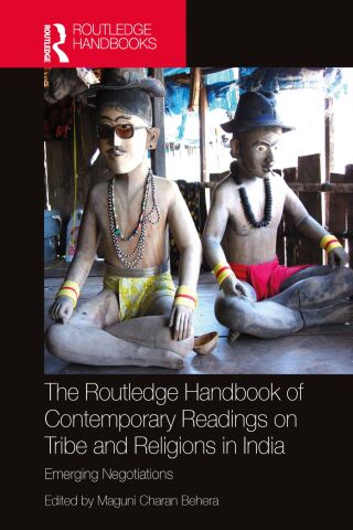 The Routledge Handbook of Contemporary Readings on Tribe and Religions in India