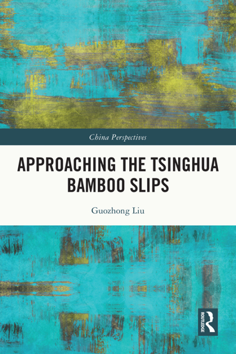 Cover image for book Approaching the Tsinghua Bamboo Slips