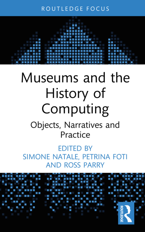 Cover image for book Museums and the History of Computing