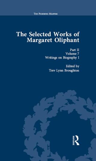 The Selected Works of Margaret Oliphant, Part II Volume 7