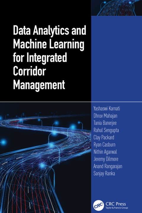 Data Analytics and Machine Learning for Integrated Corridor Management 